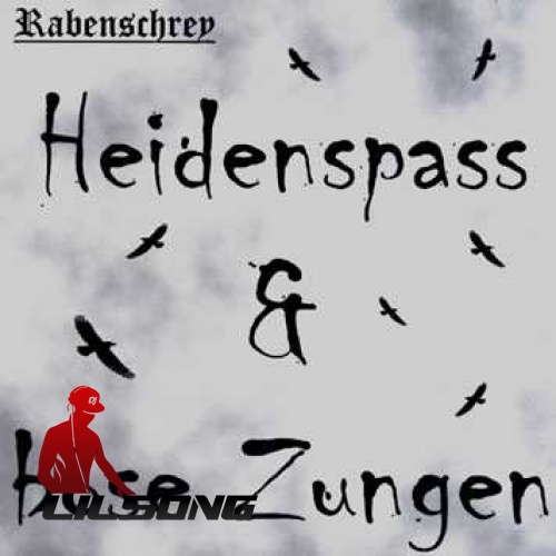 Rabenschrey - Heidenspass & Bose Zungen